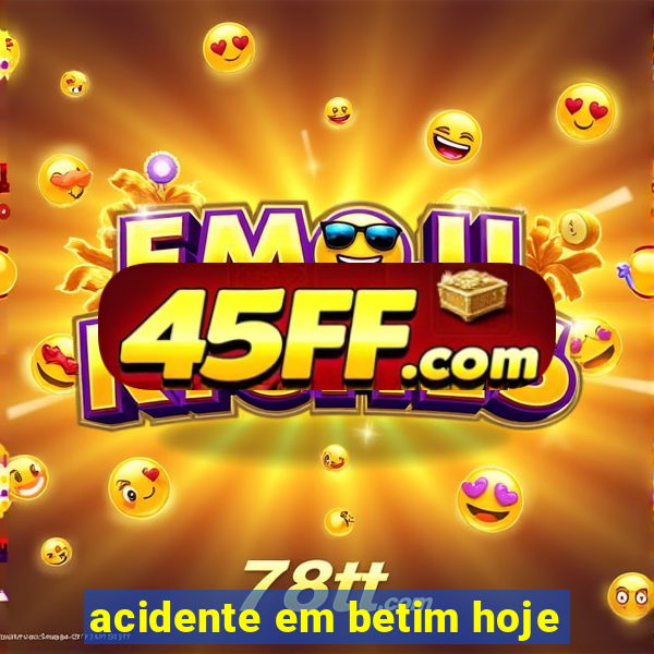 acidente em betim hoje